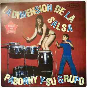 Pabonny Y Su Grupo - La Dimension De La Salsa