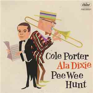 Pee Wee Hunt - Cole Porter Ala Dixie