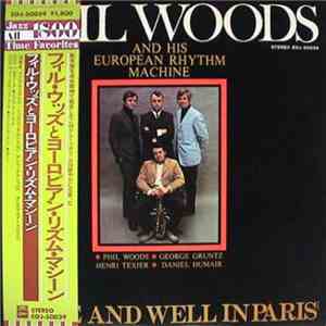 Phil Woods And His European Rhythm Machine - Alive And Well In Paris