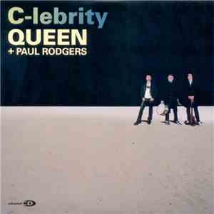Queen + Paul Rodgers - C-lebrity