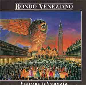 Rondo Veneziano - Visioni Di Venezia