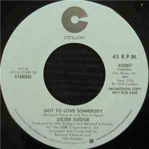 Sister Sledge - Got To Love Somebody