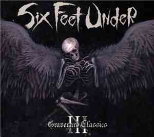 Six Feet Under - Graveyard Classics III