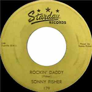 Sonny Fisher - Rockin' Daddy / Hold Me Baby
