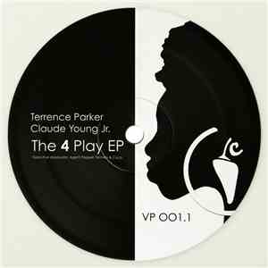 Terrence Parker & Claude Young Jr. - The 4 Play EP
