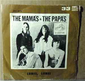 The Mamas And The Papas - Lunes, Lunes / Tengo Un Sentimiento