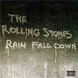 The Rolling Stones - Rain Fall Down