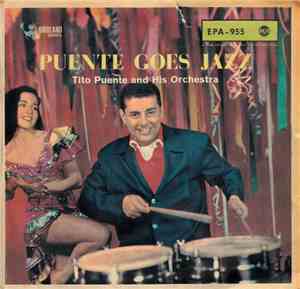 Tito Puente And His Orchestra - Puente Goes Jazz - Volume 2