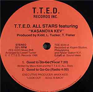 T.T.E.D. All Stars featuring Kasanova Kev - Good To Go-Go
