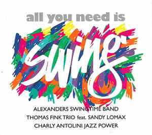 Alexanders Swingtime Band - Thomas Fink Trio - Charly Antolini Jazz Power - ...