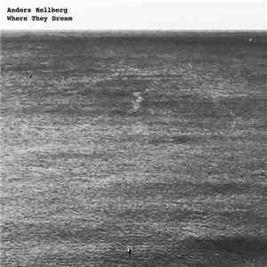 Anders Hellberg - Where They Dream