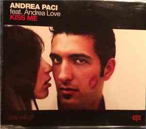 Andrea Paci Feat Andrea Love - Kiss Me