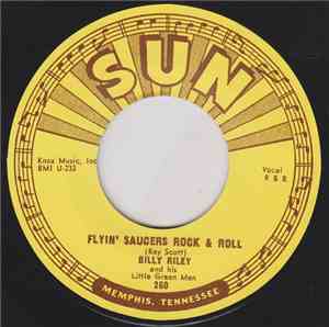 Billy Lee Riley & The Little Green Men - Flying Saucer Rock & Roll / I Want ...