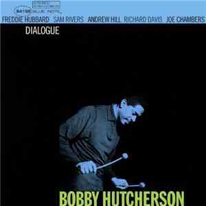 Bobby Hutcherson - Dialogue