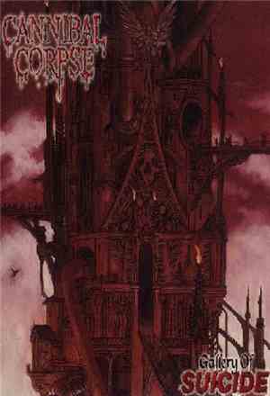 Cannibal Corpse - Gallery Of Suicide