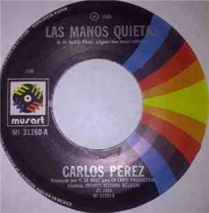 Carlos Perez - Las Manos Quietas
