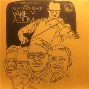 C.E. Ward, Joe Smith , Ronnie Prevette, Bill Cooper , David Johnson , Jack Lawrence  - C.E. Ward & Joe Smith And The Bluegrass Revue Variety Album