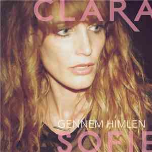Clara Sofie - Gennem Himlen