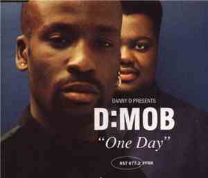 Danny D Presents D:MOB - One Day