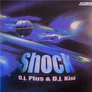 DJ Plus & DJ Kini - Shock
