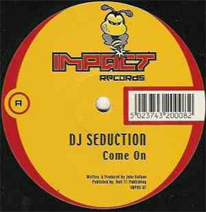DJ Seduction / DJ's Unite - Come On / Volume 2