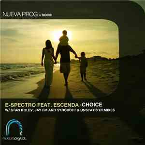 E-Spectro Feat. Escenda - Choice