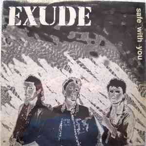 Exude - Safe With You