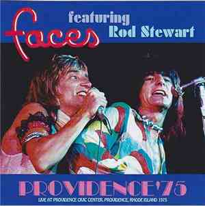 Faces  Featuring Rod Stewart - Providence '75