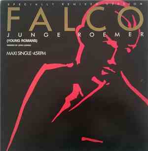 Falco - Junge Roemer (Specially Remixed Version)
