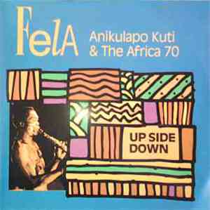 Fela Anikulapo Kuti & The Africa 70 - Up Side Down