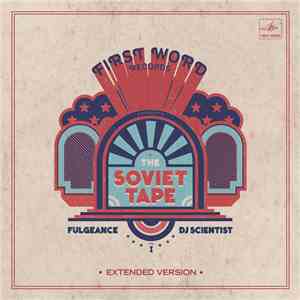 Fulgeance & DJ Scientist - The Soviet Tape Vol. 1
