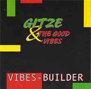 Gitze & The Good Vibes - Vibes-Builder