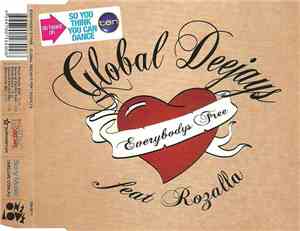 Global Deejays Feat Rozalla - Everybody's Free