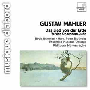 Gustav Mahler - Birgit Remmert, Hans Peter Blochwitz, Ensemble Musique Obli ...