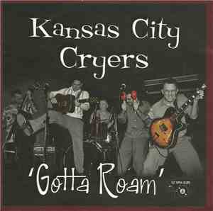 Kansas City Cryers - Gotta Roam