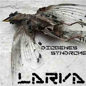Larva  - Diogenes Syndrome