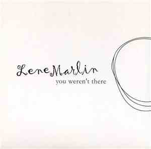 Lene Marlin - You Weren't There