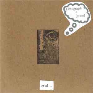Lithograph + [praw] - Et Al...