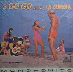 Los Frenéticos - À Go-Go Zar La Cumbia