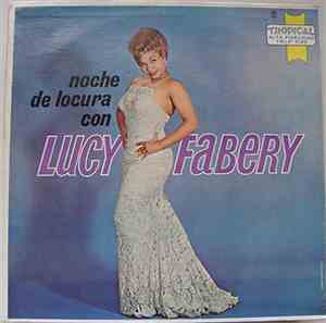 Lucy Fabery - Noche De Locura