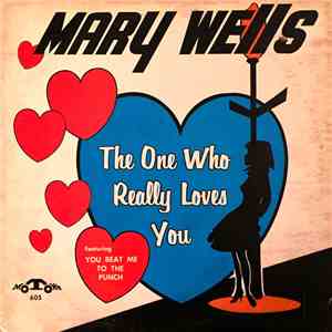 Mary Wells - The One Who Really Loves You