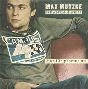 Max Mutzke - Schwarz Auf Weiss