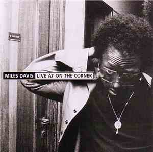 Miles Davis - Live At On The Corner