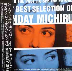 Monday Michiru - Look Into The Past （To See The Future） 91-97 Best Selectio ...