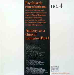 No Artist - Psychiatric Consultations No. 4: Anxiety As A Clinical Indicator: Part I