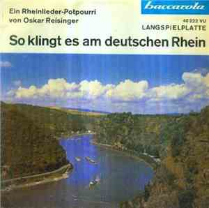 Oskar Reisinger - So Klingt Es Am Deutschen Rhein