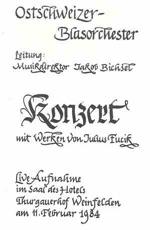 Ostschweizer Blasorchester, Julius Fucik - Konzert Mit Werken Von Julius Fu ...