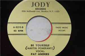 Pat Anders - Be Yourself / Don't Tease Me
