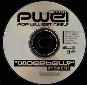 Pop Will Eat Itself - Underbelly