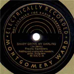 Prairie Ramblers - Shady Grove My Darling / Gonna Have A Feast Here Tonight